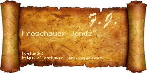 Froschauer Jenő névjegykártya
